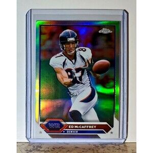 Ed McCaffrey 2023 Topps Chrome Refractor NFL #42 Football Card Denver Broncos